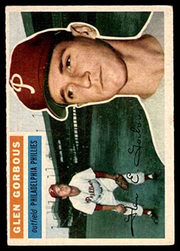 1956 Topps 174 GRY Glen Gorbous Philadelphia Phillies (Baseball Kártya) (Szürke Vissza) VG/EX Phillies