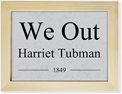 DIYthinker, Mi Harriet Tubman Idézetek Asztali Képkeret, Kép, Art Dekoráció Festés 6x8 inch